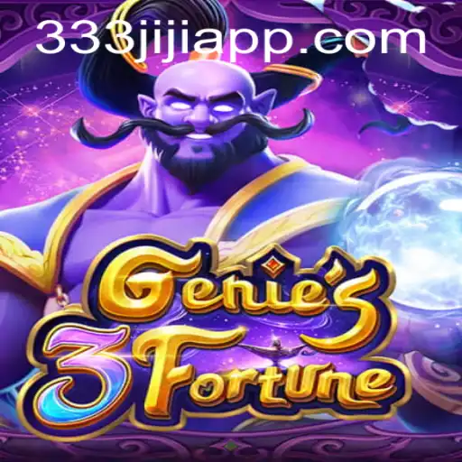 Discover the Enchanting World of Genie3Fortune with 333JILI