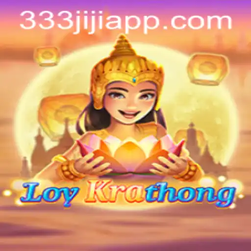 Exploring the Virtual World of LoyKrathong with 333JILI